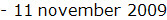 - 11 november 2009