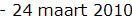 - 24 maart 2010